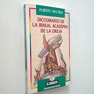 Imagen del vendedor de Diccionario de la irreal academia de la oreja a la venta por MAUTALOS LIBRERA