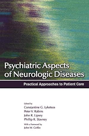 Seller image for Psychiatric Aspects of Neurologic Diseases: Practical Approaches to Patient Care for sale by Books for Life