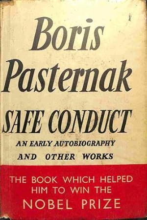 Bild des Verkufers fr Boris Pasternak Safe Conduct an Early Autobiography and Other Works / Translated by Alec Brown zum Verkauf von WeBuyBooks