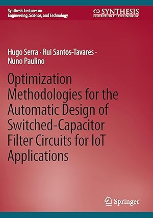 Imagen del vendedor de Optimization Methodologies for the Automatic Design of Switched-Capacitor Filter Circuits for IoT Applications a la venta por moluna