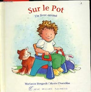 Bild des Verkufers fr Sur le pot - un livre anim. zum Verkauf von Le-Livre