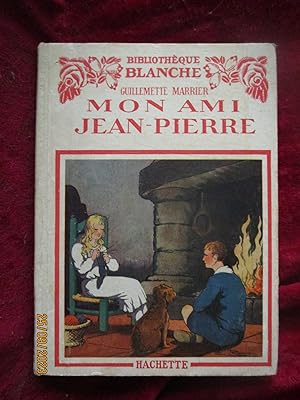 Imagen del vendedor de BIBLIOTHQUE BLANCHE - MON AMI JEAN-PIERRE a la venta por LA FRANCE GALANTE