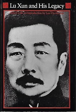 Lu Xun and His Legacy