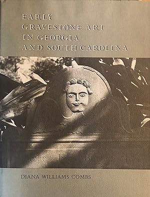 Seller image for Early Gravestone Art in Georgia and South Carolina for sale by A Book Preserve