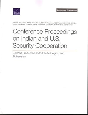 Immagine del venditore per Conference Proceedings on Indian and U.s. Security Cooperation : Defense Production, Indo-pacific Region, and Afghanistan venduto da GreatBookPrices