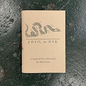 Imagen del vendedor de Join, or Die: A League of Seven short story a la venta por Downtown Books & News