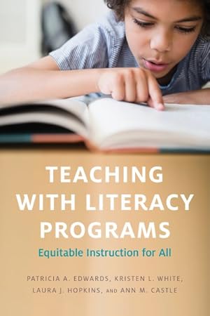 Imagen del vendedor de Teaching With Literacy Programs : Equitable Instruction for All a la venta por GreatBookPrices