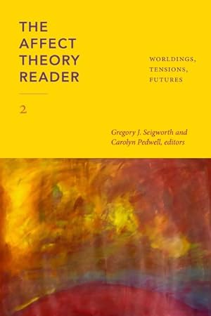 Image du vendeur pour Affect Theory Reader : Worldings, Tensions, Futures mis en vente par GreatBookPrices
