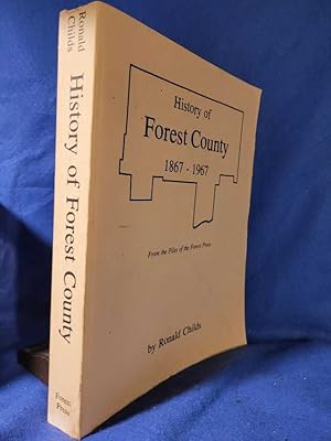 History of Forest County, 1867-1967: From the Files of the Forest Press