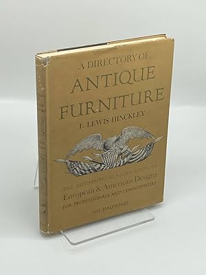 Seller image for A Directory of Antique Furniture The Authentic Classification of European & American Designs, for Professionals and Connoisseurs for sale by True Oak Books