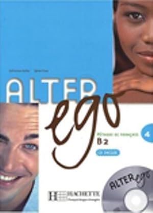 Image du vendeur pour Alter Ego: Livre de l'eleve & CD audio 4: Livre D'eleve (Methode de Francais) mis en vente par WeBuyBooks