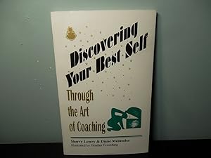 Immagine del venditore per Discovering Your Best Self: Through The Art of Coaching venduto da Eastburn Books