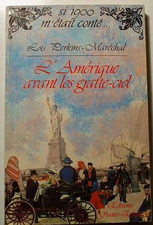 Seller image for L'amrique avant les gratte-ciel for sale by Dmons et Merveilles