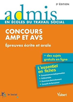 Concours AMP et AVS - Écrit et oral - Admis - L'essentiel en fiches: Aide médico-psychologique et...