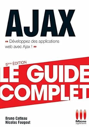 Image du vendeur pour GUIDE COMPLET AJAX: Le guide complet mis en vente par Dmons et Merveilles