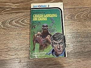 Seller image for Crash Landing on Iduna (Laser Books #3) for sale by Betty Mittendorf /Tiffany Power BKSLINEN