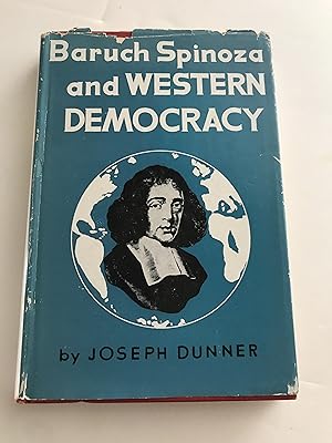 Imagen del vendedor de Baruch Spinoza and Western Democracy: An Interpretation of His Philosopical, Religious and Political Thought a la venta por Sheapast Art and Books