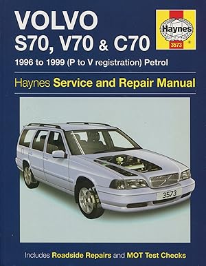 Imagen del vendedor de Volvo S70, V70 & C70: Haynes Service and Repair Manual; 1996 to 1999 (P to V registration) petrol a la venta por Waysidebooks