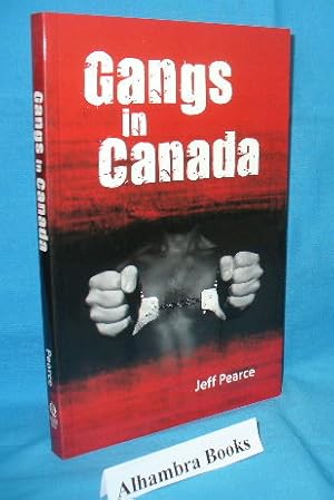 Imagen del vendedor de Gangs in Canada a la venta por Alhambra Books