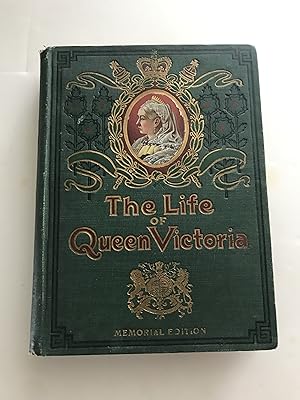 Seller image for The Life of Queen Victoria (Memorial Edition) for sale by Sheapast Art and Books