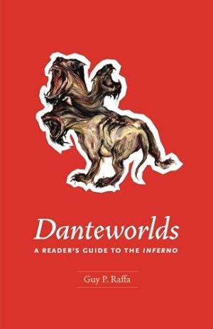 Image du vendeur pour Danteworlds: A Reader's Guide to the Inferno mis en vente par WeBuyBooks