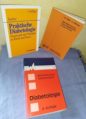 Praktische Diabetologie : Diagnostik und Therapie in Klinik und Praxis + Die Betreuung des Diabet...