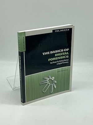 Seller image for The Basics of Digital Forensics The Primer for Getting Started in Digital Forensics for sale by True Oak Books