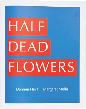 Seller image for Half Dead Flowers for sale by GreatBookPrices