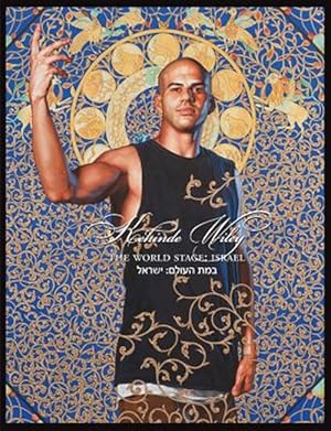 Imagen del vendedor de Kehinde Wiley : The World Stage: Israel a la venta por GreatBookPrices