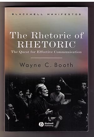 Seller image for The Rhetoric of RHETORIC: The Quest for Effective Communication [Blackwell Manifestos] for sale by CARDINAL BOOKS  ~~  ABAC/ILAB