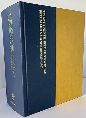 Bild des Verkufers fr Conference Record of the Twenty-Ninth IEEE Photovoltaic Specialist Conference 2002: Hyatt Regency New Orleans, New Orleans, Louisiana, May 19-24, 2002 zum Verkauf von Tefka