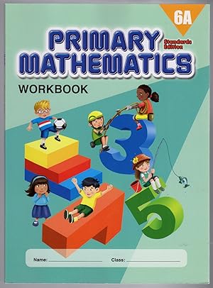 Primary Mathematics Workbook 6A (Standards Edition) [Singapore Math]