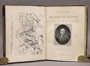 Seller image for The Works of James Gillray, The Caricaturist, With the Story of His Life and Times for sale by Stanley Louis Remarkable Books