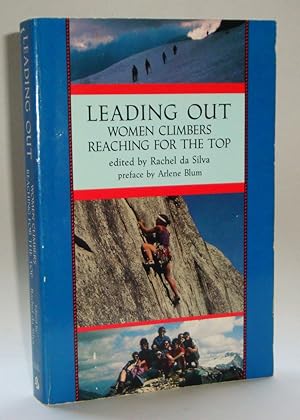 Seller image for Leading Out: Women Climbers Reaching for the Top for sale by Azarat Books