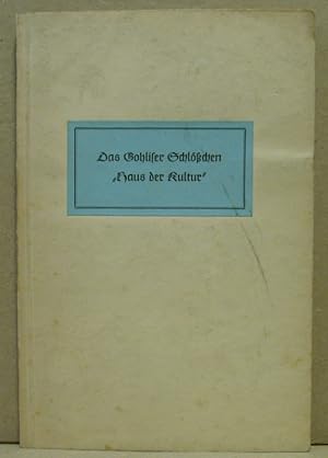 Bild des Verkufers fr Das Gohliser Schlchen einst und jetzt. Der Musenhof am Leipziger Rosenthal - Das "Haus der Kultur". Geschichte - Gesicht - Bestimmung. zum Verkauf von Nicoline Thieme