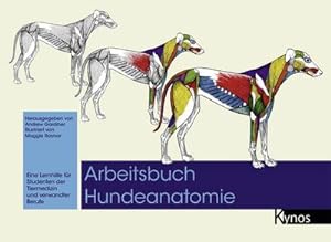 Bild des Verkufers fr Arbeitsbuch Hundeanatomie : Eine Lernhilfe fr Studenten der Tiermedizin und verwandter Berufe zum Verkauf von AHA-BUCH GmbH