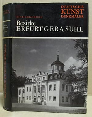 Seller image for Deutsche Kunstdenkmler. Ein Bildhandbuch. Bezirke Erfurt, Gera, Suhl. for sale by Nicoline Thieme
