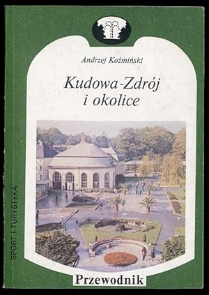 Bild des Verkufers fr Kudowa Zdroj i okolice zum Verkauf von POLIART Beata Kalke