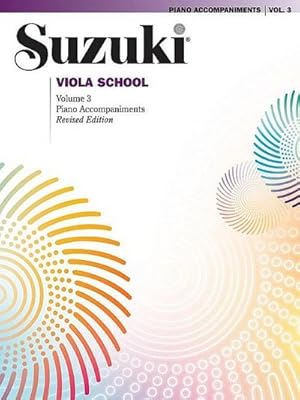 Immagine del venditore per Suzuki Viola School, Piano Accompaniment. Vol.3 venduto da AHA-BUCH GmbH