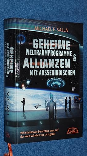 Bild des Verkufers fr Geheime Weltraumprogramme & Allianzen mit Ausserirdischen : Whistleblower berichten, was auf der Welt wirklich vor sich geht!. zum Verkauf von Versandantiquariat Ingo Lutter