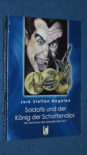 Soldatis und der König der Schattenalps: Die Abenteuer der Koboldbande Teil V.