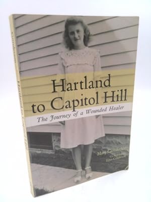 Immagine del venditore per Hartland to Capitol Hill: The Journey of a Wounded Healer venduto da ThriftBooksVintage