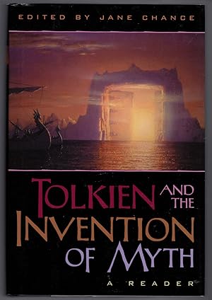 Tolkien and the Invention of Myth: A Reader