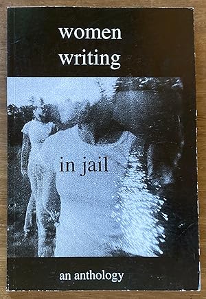 Women Writing in Jail: An Anthology