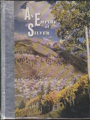 Seller image for AN EMPIRE OF SILVER for sale by Easton's Books, Inc.