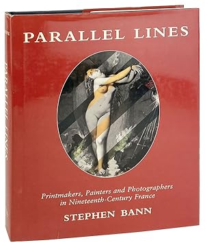 Parallel Lines: Printmakers, painters, and photographers in nineteenth-century France