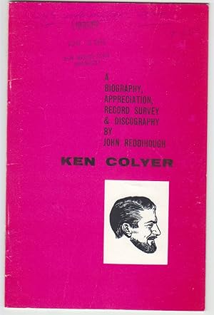 Seller image for Ken Colyer A Biography, Appreciation, Record Survey & Discography for sale by Beasley Books, ABAA, ILAB, MWABA