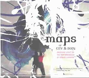 Seller image for Maps of City and Body : Shedding Light on the Perfomances of Denise Uyehara for sale by GreatBookPricesUK