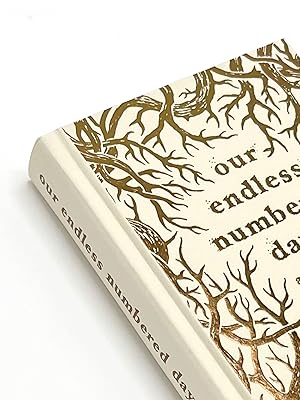 Seller image for OUR ENDLESS NUMBERED DAYS for sale by Type Punch Matrix