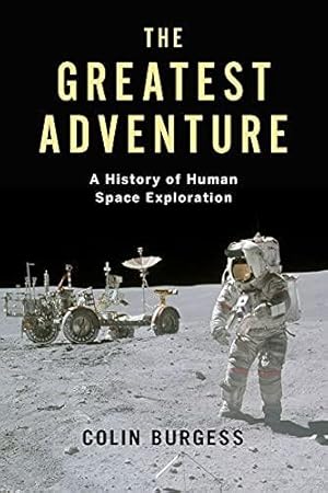 Bild des Verkufers fr The Greatest Adventure: A History of Human Space Exploration (Kosmos) zum Verkauf von WeBuyBooks